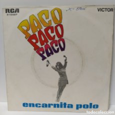 Discos de vinilo: ENCARNITA POLO - PACO PACO PACO (7”, SINGLE)