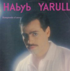 Discos de vinilo: HABY YARULL - ROMPIENDO EL AMOR / LP PDI S.A. 1989 / BUEN ESTADO RF-19328