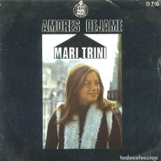 Discos de vinilo: SINGLE, MARI TRINI. AMORES, DEJAME. RF-9809