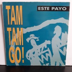 Discos de vinilo: TAM TAM GO! ‎– ESTE PAYO