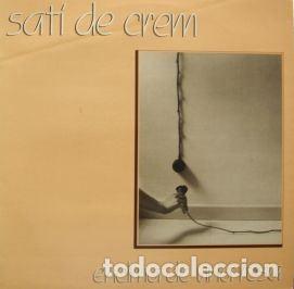 Discos de vinilo: Sati De Crem &ndash; Encima De Una Rosa - Foto 1