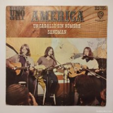 Discos de vinilo: AMERICA - A HORSE WITH NO NAME (UN CABALLO SIN NOMBRE) - SINGLE - 1972 - Nº1 EN USA