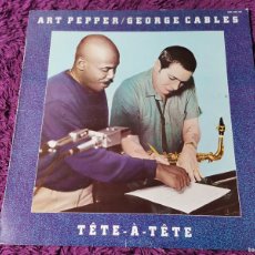 Discos de vinilo: ART PEPPER & GEORGE CABLES – TÊTE-À-TÊTE VINILO, LP, 1984 SPAIN (60) 160187