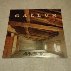 Discos de vinilo: GALLUR LP ARABATIK INSERT LETRAS