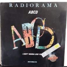Discos de vinilo: RADIORAMA ‎– ABCD / I DON'T WANNA LOOSE YOU