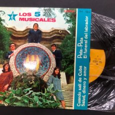Discos de vinilo: EP LOS 5 MUSICALES /CUANDO SALI DE CUBA/SALUD DINERO Y AMOR/ PATA-PATA/ EL FUNERAL DEL LABRADOR