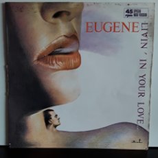 Discos de vinilo: EUGENE ‎– LIVIN' IN YOUR LOVE
