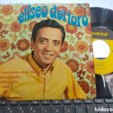 Discos de vinilo: ELISEO DEL TORO EP LO IMPORTANTE ES LA ROSA + 3 1968
