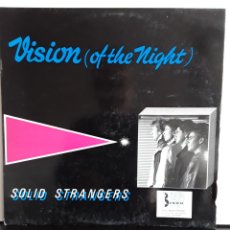 Discos de vinilo: SOLID STRANGERS ‎– VISION (OF THE NIGHT) / MY DELIGHT
