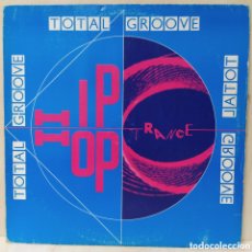 Discos de vinilo: TOTAL GROOVE - HIP HOP TRANCE (12”, MAXI)