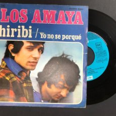 Discos de vinilo: SINGLE LOS AMAYA/ CHIRIBI/ YO NO SE PORQUE /BUEN ESTADO