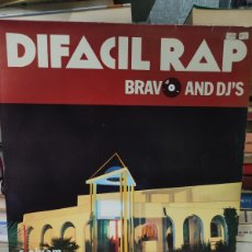 Discos de vinilo: BRAVO AND DJ'S – DIFACIL RAP