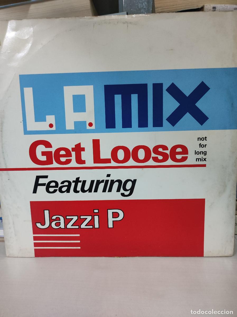 Discos de vinilo: L.A. Mix Featuring Jazzi P &ndash; Get Loose - Foto 1