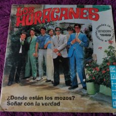Discos de vinilo: LOS HURACANES – DONDE ESTAN LOS MOZOS VINILO, 7”, SINGLE 1969 SPAIN 07-608