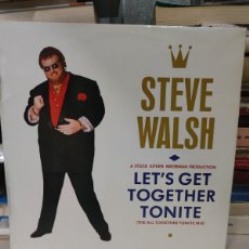 Discos de vinilo: STEVE WALSH – LET'S GET TOGETHER TONITE