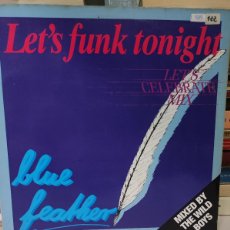 Discos de vinilo: BLUE FEATHER – LET'S FUNK TONIGHT (LET'S CELEBRATE MIX)