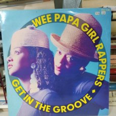 Discos de vinilo: WEE PAPA GIRL RAPPERS – GET IN THE GROOVE