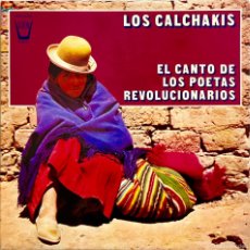 Discos de vinilo: LOS CALCHAKIS. EL CANTO DE LOS POETAS REVOLUCIONARIOS. PABLO NERUDA. CESAR VALLEJO. LP ESPAÑA