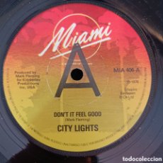 Discos de vinilo: CITY LIGHTS – DON'T IT FEEL GOOD / WHATCHA DO TO ME