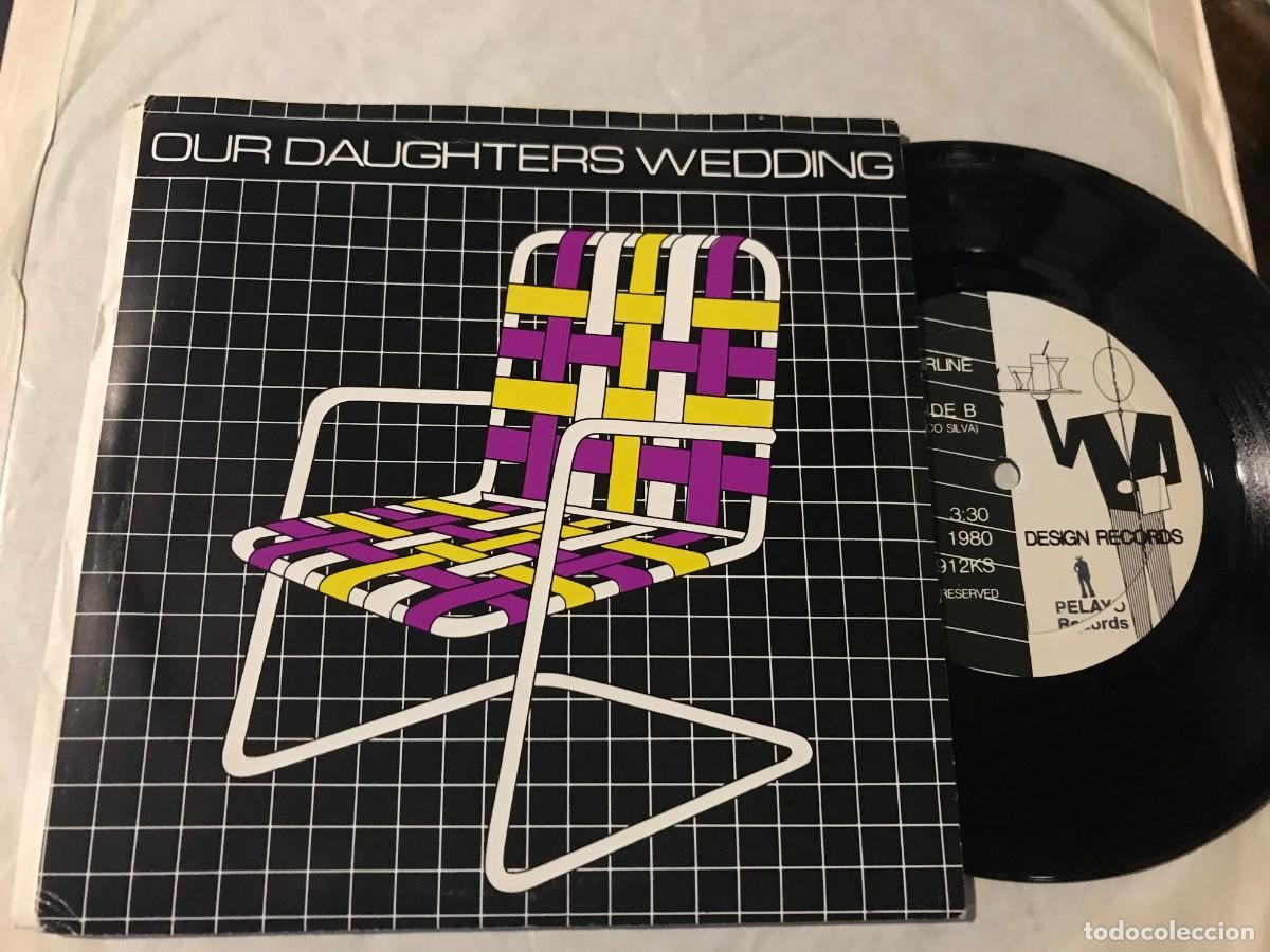 Discos de vinil: OUR DAUGHTERS WEDDING - LAWNCHAIRS 7&rdquo; SINGLE UK EMI 1981 SYNTH POP NEW WAVE
