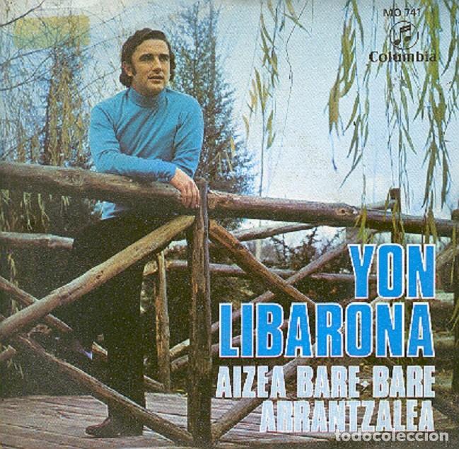 Discos de vinilo: Yon Libarona &ndash; Aizea Bare-bare; Arrantzalea &ndash; COLUMBIA 741 - 1969 - Foto 1