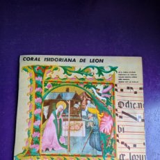 Discos de vinilo: CORAL ISIDORIANA DE LEON - VILLANCICOS PASTORADA - EP PAX 1968 - NAVIDAD TRADICIONAL SIN USO APENAS