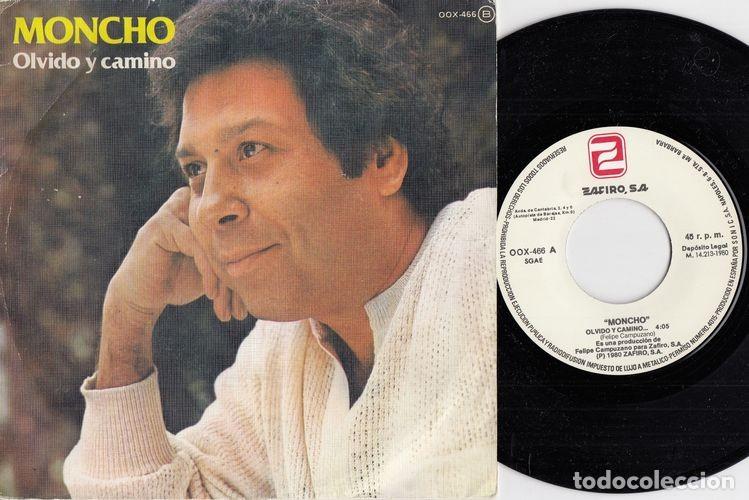 Discos de vinilo: MONCHO - OLVIDO Y CAMINO - SINGLE DE VINILO - C-1 - Foto 1