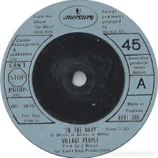 Discos de vinilo: VILLAGE PEOPLE – IN THE NAVY LABEL: MERCURY – 6007 209 FORMAT: VINYL, 7”, 45 RPM, SINGLE