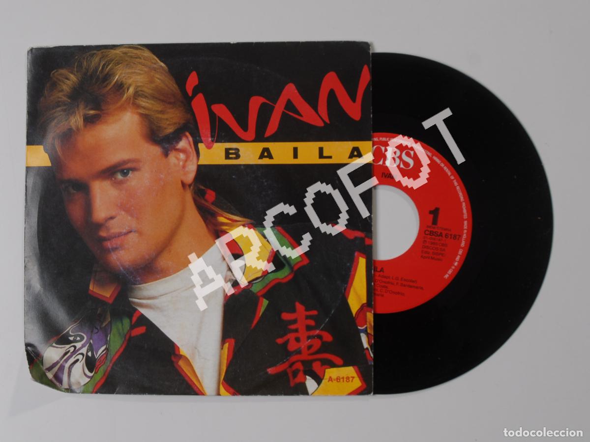 Discos de vinilo: Disco Single - IVAN - BAILA - A-6187 - CBS 1985 - Foto 1