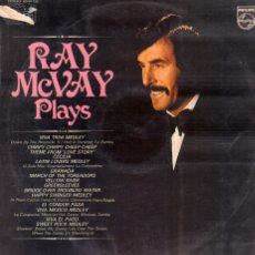 Dischi in vinile: RAY MCVAY PLAYS - GRANADA, MARCH OF THE TOREADORS, EL CONDOR PASA.../ LP PHILIPS 1972 RF-19386