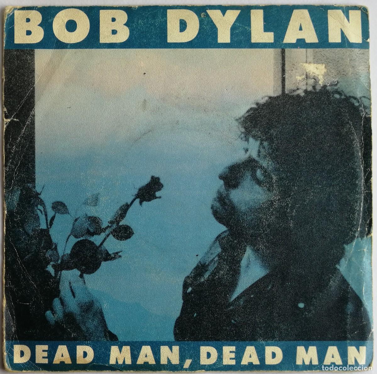 Discos de vinilo: Bob Dylan, Dead Man, Dead Man, CBS A 1640, CBS A-1640 - Foto 1