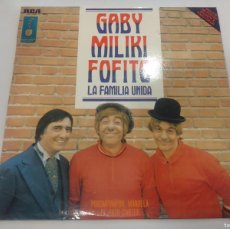 Discos de vinilo: GABY,MILIKI,FOFITO/LA FAMILIA UNIDA/VINILO.