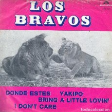 Dischi in vinile: LOS BRAVOS – DONDE ESTÉS: YAKIPO; I DON’T CARE + 1 – POLYDOR 1575 (ED. MEXICANA) - 1969