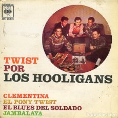 Discos de vinilo: LOS HOOLIGANS – CLEMENTINA; EL PONY TWIST; JAMBALAYA + 1 – CBS 20.033 – 1962