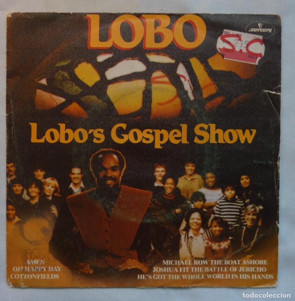 Discos de vinilo: LOBO // LOBOS GOSPEL SHOW // 1982 // SINGLE - Foto 1