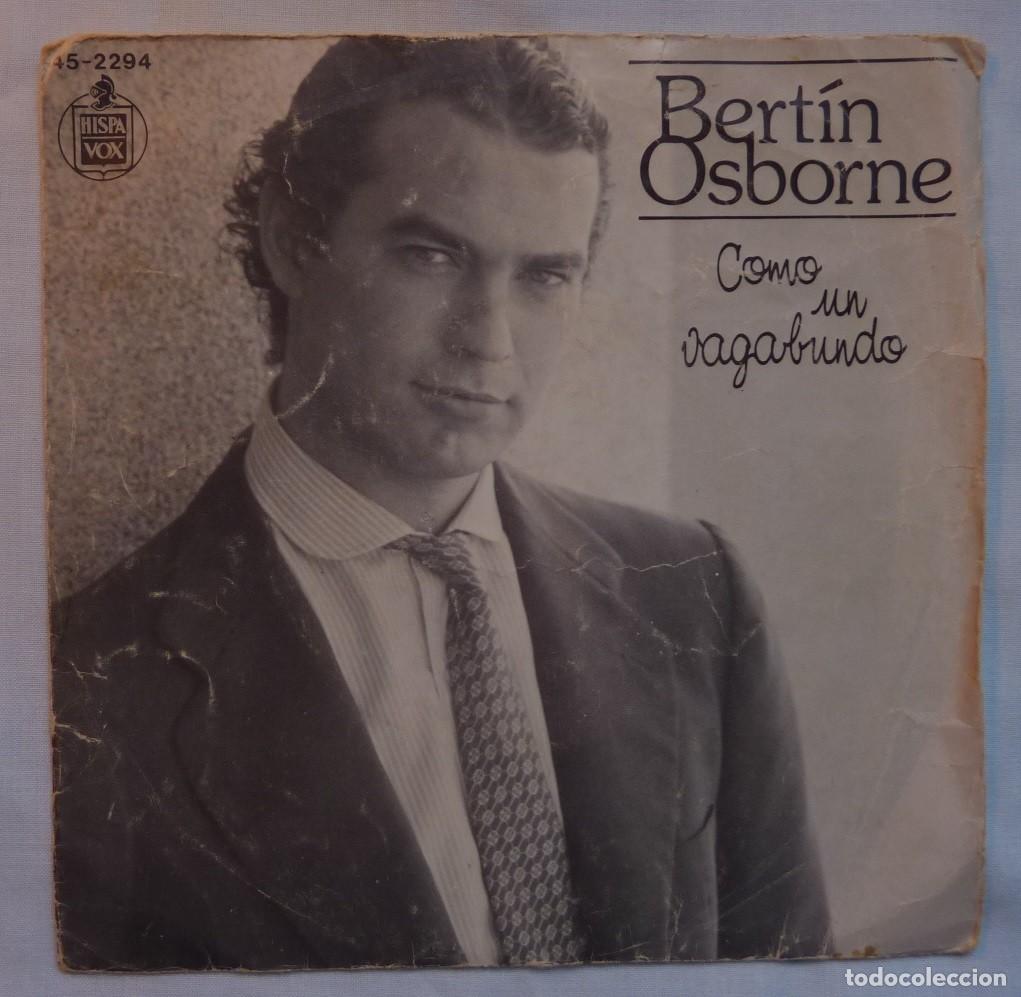 Discos de vinilo: BERTIN OSBORNE // COMO UN VAGABUNDO // 1982 // SINGLE - Foto 1