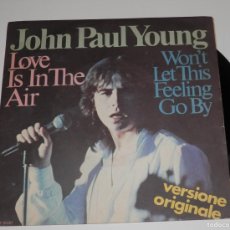Discos de vinilo: DISCO SINGLE DE VINILLO DE JOHN PAUL YOUNG