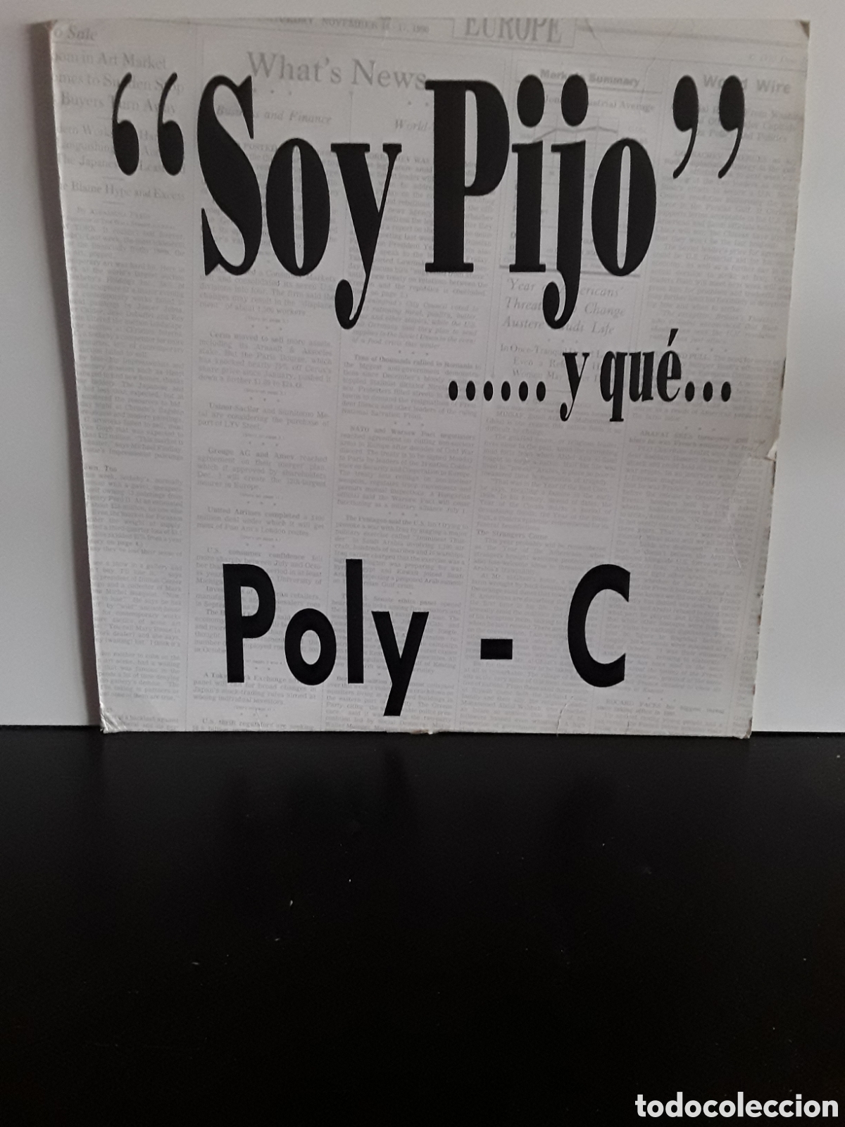 Discos de vinilo: Poly - C* &lrm;&ndash; &rdquo;Soy Pijo&rdquo;......Y Qu&eacute;... - Foto 1