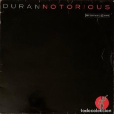 Discos de vinilo: DURAN DURAN, NOTORIOUS-12 INCH