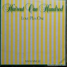 Discos de vinilo: HAIRCUT ONE HUNDRED, LOVE PLUS ONE-12 INCH