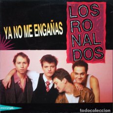 Discos de vinilo: LOS RONALDOS, YA NO ME ENGAÑAS-12 INCH