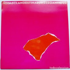 Discos de vinilo: MODAS CLANDESTINAS, UN BESO ANTIGUO-12 INCH