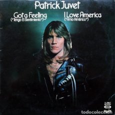 Discos de vinilo: PATRICK JUVET, GOT A FEELING I LOVE AMERICA-LP
