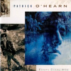 Discos de vinilo: PATRICK O'HEARN, RIVERS GONNA RISE-LP
