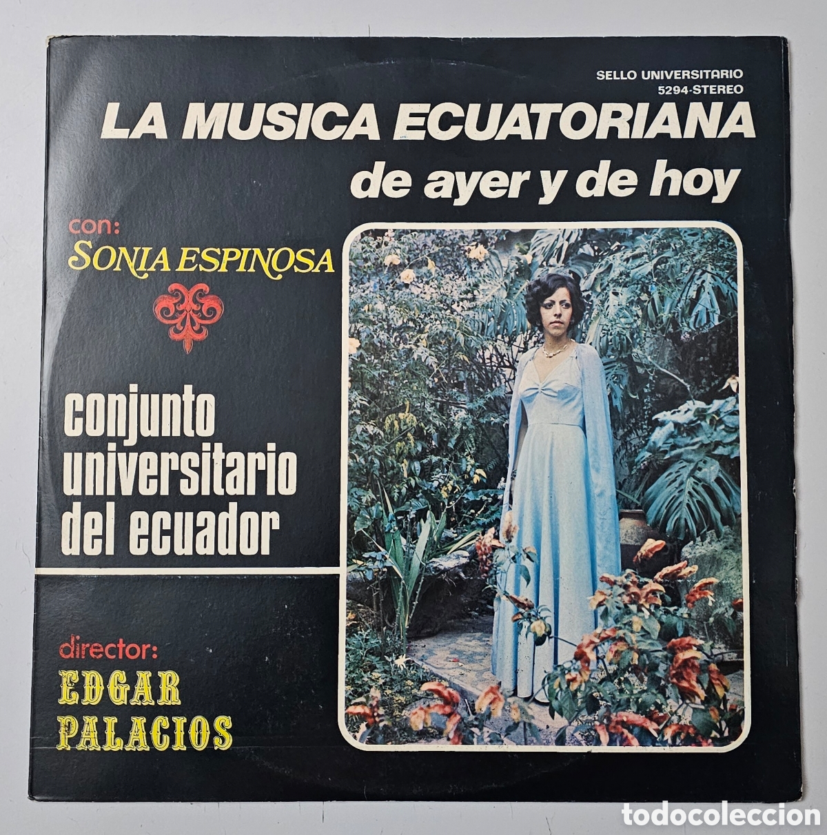 Vinyl-Schallplatten: LP SONIA ESPINOSA Y CONJUNTO UNIV. DEL ECUADOR (Ecuador - Privado - 1978) Edgar Palacios MUY RARO