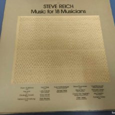 Discos de vinilo: STEVE REICH - MUSIC FOR 18 MUSICIANS (LP, ALBUM)