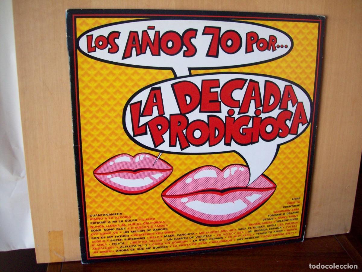 Discos de vinilo: LA DECADA PRODIGIOSA - LOS A&Ntilde;OS 70 - LP 1987 - Foto 1
