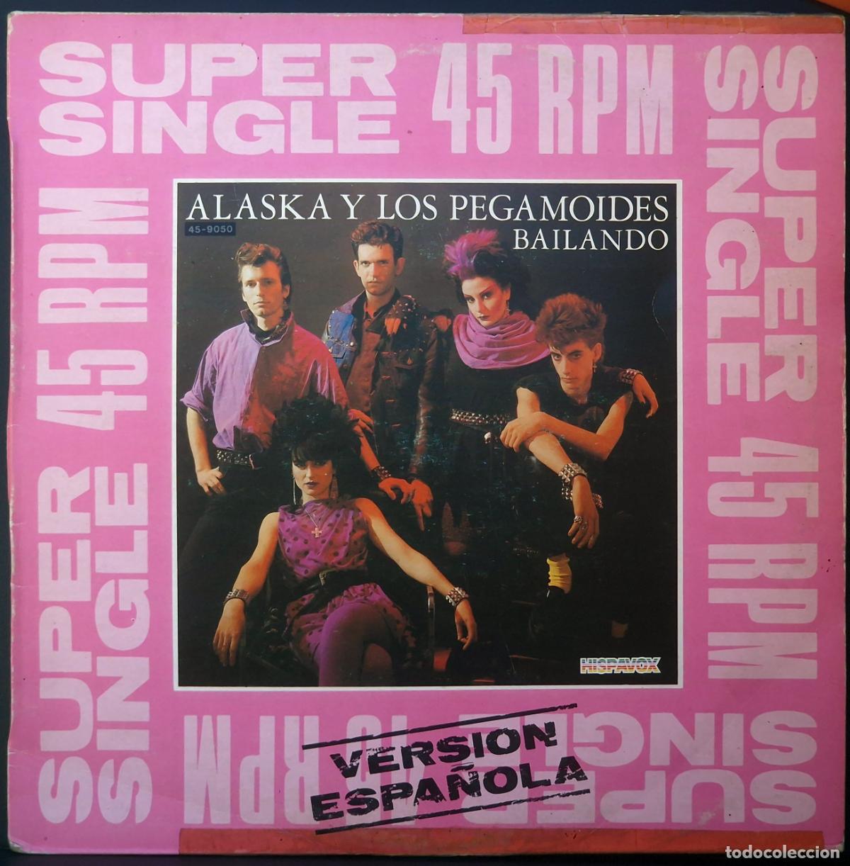 Discos de vinilo: ALASKA Y LOS PEGAMOIDES - BAILANDO VERSION EN ESPA&Ntilde;OL Y VERSION EN INGLES - Foto 1