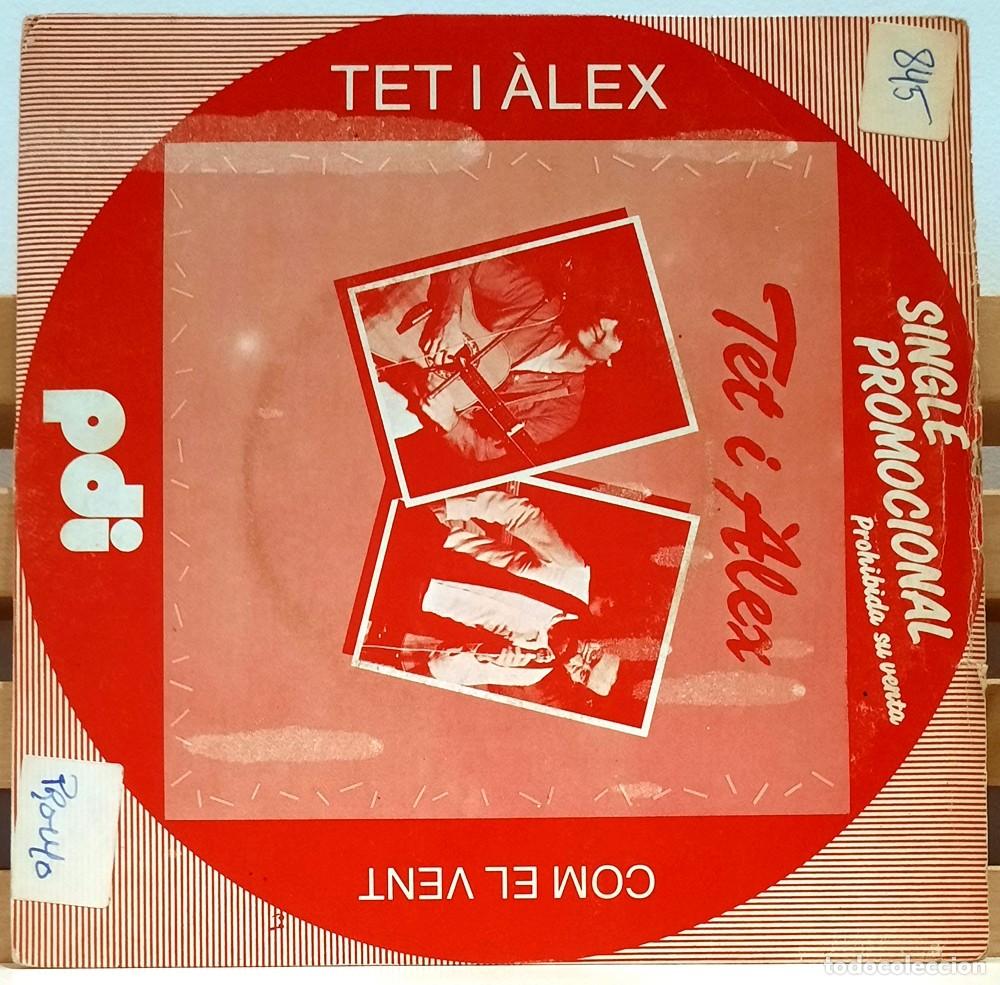 Discos de vinilo: TET I ALEX &middot;&middot;&middot; Com el vent / En jordi petit - (Single) - Foto 1
