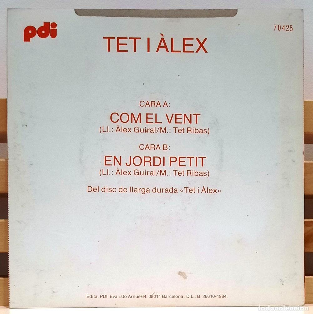 Discos de vinilo: TET I ALEX &middot;&middot;&middot; Com el vent / En jordi petit - (Single) - Foto 2